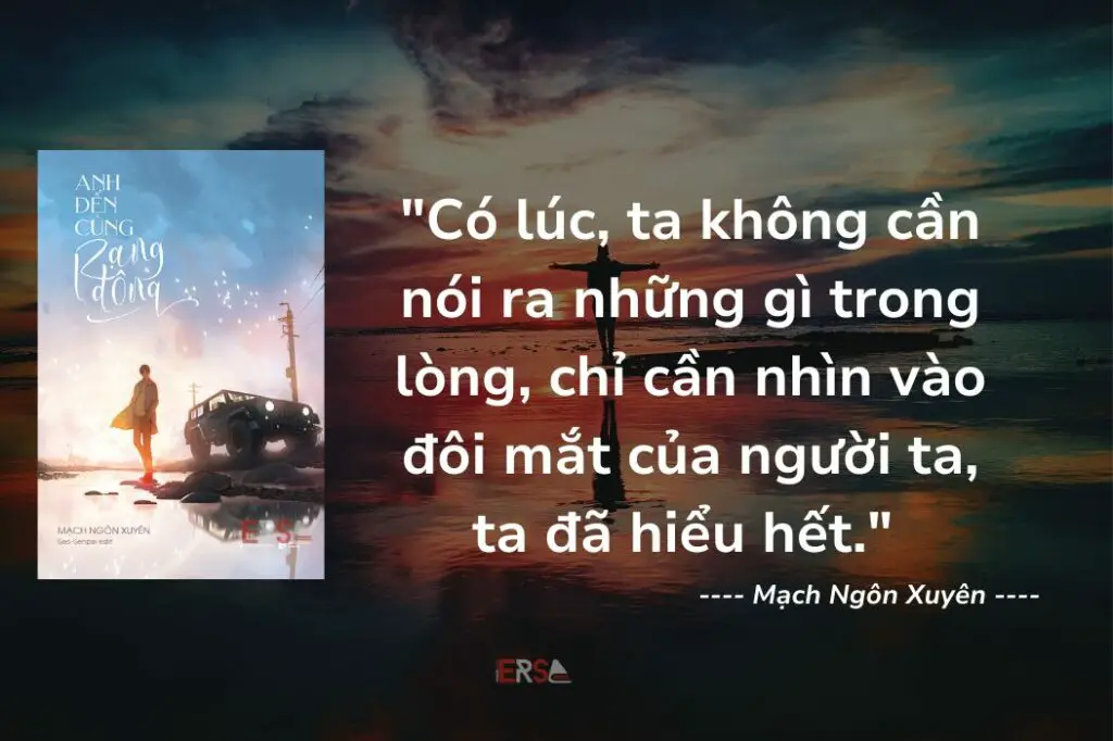 Review Anh đến cùng rạng đông-Mạch Ngôn Xuyên